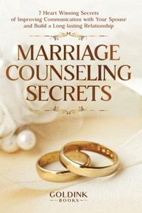 Marriage Counseling Secrets