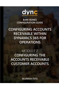 Configuring Accounts Receivable within Dynamics 365 for Operations