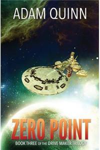 Zero Point (Book Three of the Drive Maker Trilogy)