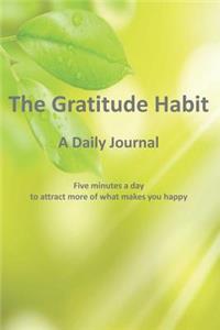 The Gratitude Habit - A Daily Journal