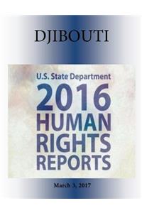 DJIBOUTI 2016 HUMAN RIGHTS Report