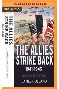 Allies Strike Back, 1941-1943