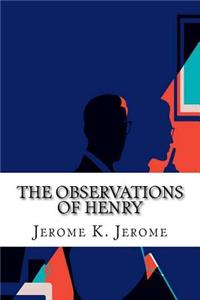 The Observations of Henry