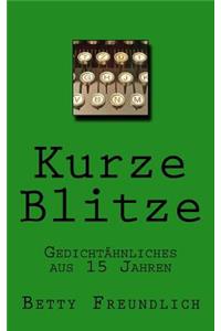 Kurze Blitze