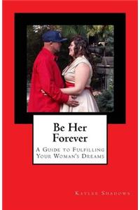 Be Her Forever