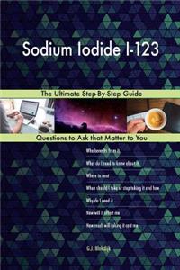 Sodium Iodide I-123; The Ultimate Step-By-Step Guide
