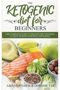 The Ketogenic Diet for Beginners