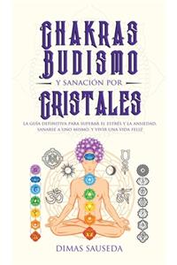 Chakras, budismo y sanación por cristales