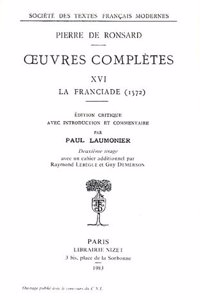 Tome XVI - La Franciade (1572)