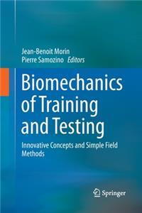 Biomechanics of Training and Testing