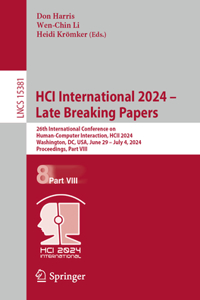 Hci International 2024 - Late Breaking Papers