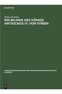 Ein Bildnis Des Königs Antiochos IV. Von Syrien