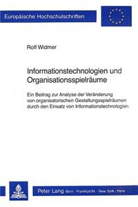 Informationstechnologien und Organisationsspielraeume