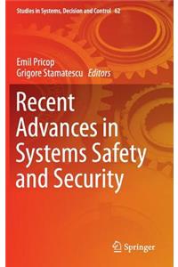 Recent Advances in Systems Safety and Security