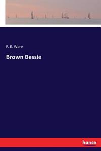 Brown Bessie
