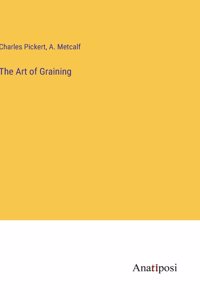 Art of Graining
