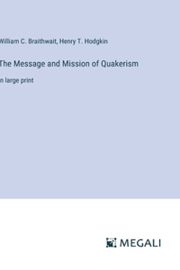 Message and Mission of Quakerism