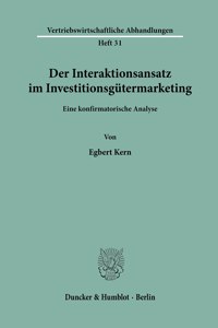 Der Interaktionsansatz Im Investitionsgutermarketing