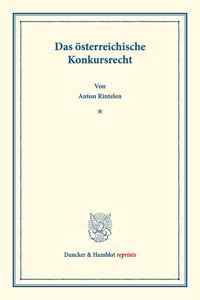 Das Osterreichische Konkursrecht