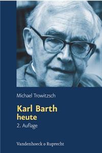 Karl Barth heute