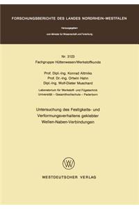 Untersuchung Des Festigkeits- Und Verformungsverhaltens Geklebter Wellen-Naben- Verbindungen