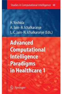 Advanced Computational Intelligence Paradigms in Healthcare - 1