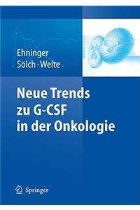 Neue Trends Zu G-CSF in Der Onkologie