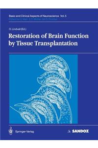 Restoration of Brain Function by Tissue Transplantation