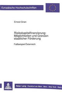 Risikokapitalfinanzierung: Moeglichkeiten und Grenzen staatlicher Foerderung