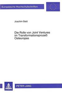 Die Rolle Von Joint Ventures Im Transformationsprozess Osteuropas