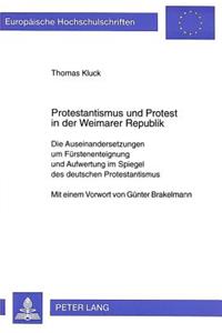 Protestantismus Und Protest in Der Weimarer Republik
