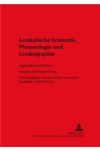 Lexikalische Semantik, Phraseologie und Lexikographie