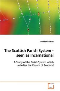 Scottish Parish System - seen as Incarnational