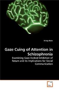 Gaze Cuing of Attention in Schizophrenia