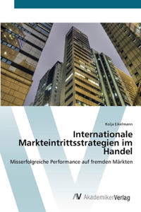 Internationale Markteintrittsstrategien im Handel