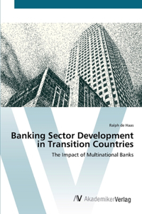 Banking Sector Development in Transition Countries