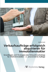 Verkaufsaufträge erfolgreich akquirieren für Immobilienmakler