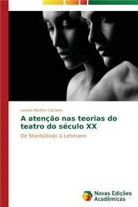 A atenção nas teorias do teatro do século XX