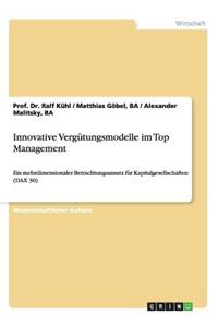 Innovative Vergütungsmodelle im Top Management