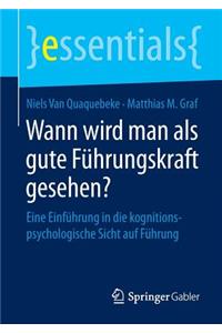Wann wird man als gute Führungskraft gesehen?