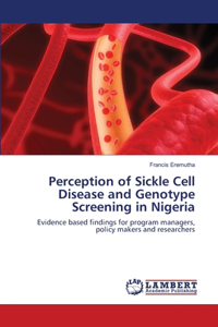 Perception of Sickle Cell Disease and Genotype Screening in Nigeria