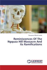 Reminiscences of the Ngquza Hill Massacre and Its Ramifications
