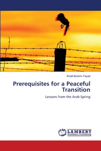 Prerequisites for a Peaceful Transition