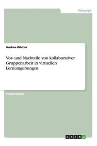 Vor- und Nachteile von kollaborativer Gruppenarbeit in virtuellen Lernumgebungen