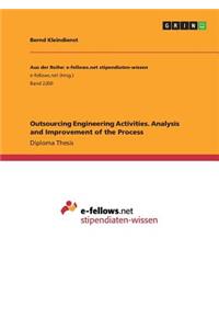 Outsourcing Engineering Activities. Analysis and Improvement of the Process