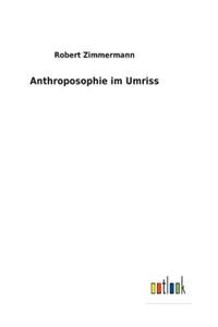 Anthroposophie im Umriss