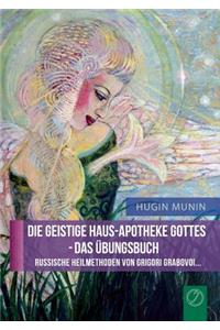 Die Geistige Haus-Apotheke Gottes - Das Ubungsbuch