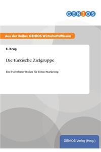 Die türkische Zielgruppe