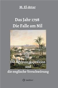 Das Jahr 1798 - Die Falle Am Nil