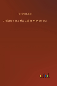 Violence and the Labor Movement